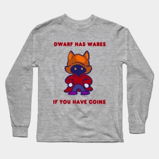 stardew dwarf has wares if you have coins funny meme Long Sleeve T-Shirt